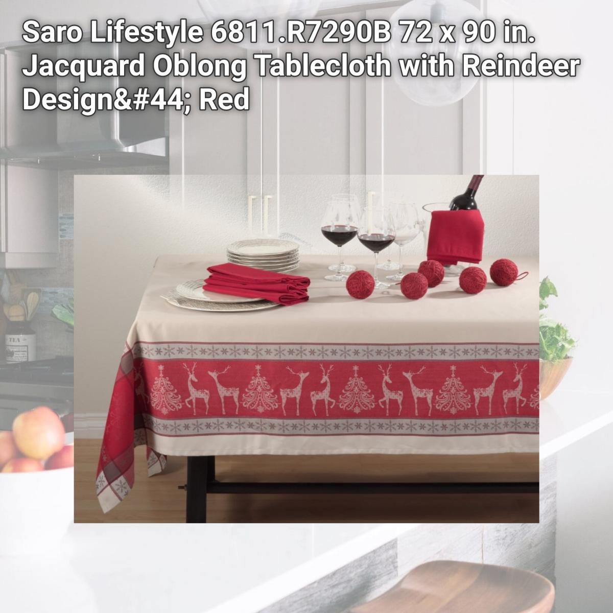 Picture of Saro Lifestyle 6811.R7290B 72 x 90 in. Jacquard Oblong Tablecloth with Reindeer Design, Red