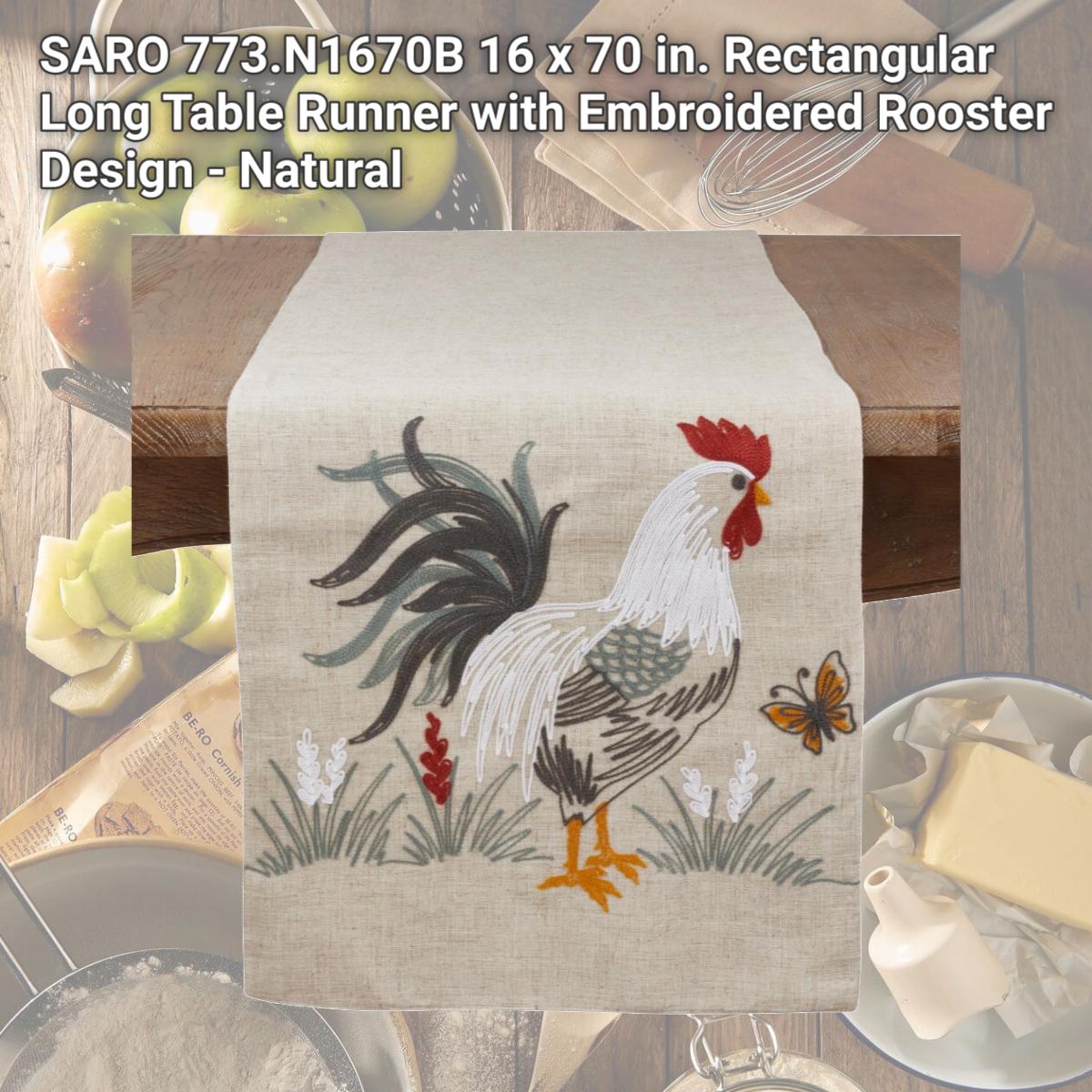 Picture of SARO 773.N1670B 16 x 70 in. Rectangular Long Table Runner with Embroidered Rooster Design - Natural