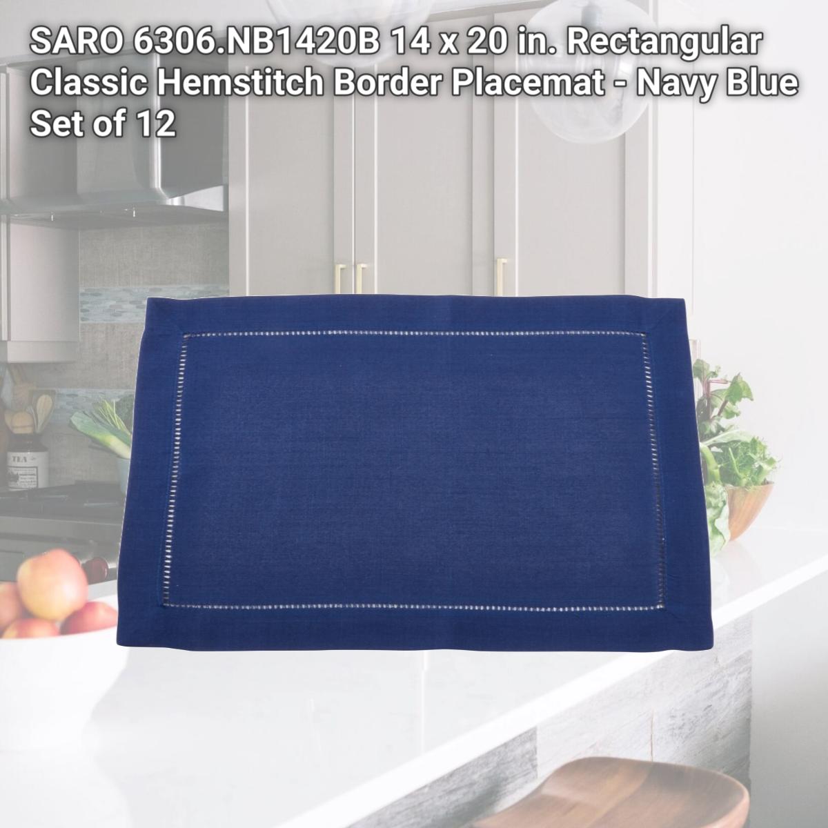 Picture of SARO 6306.NB1420B 14 x 20 in. Rectangular Classic Hemstitch Border Placemat - Navy Blue  Set of 12