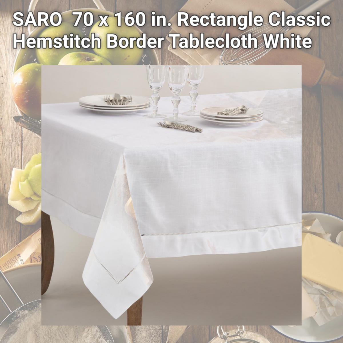 Picture of SARO 6300.W70160B 70 x 160 in. Rectangle Classic Hemstitch Border Tablecloth  White