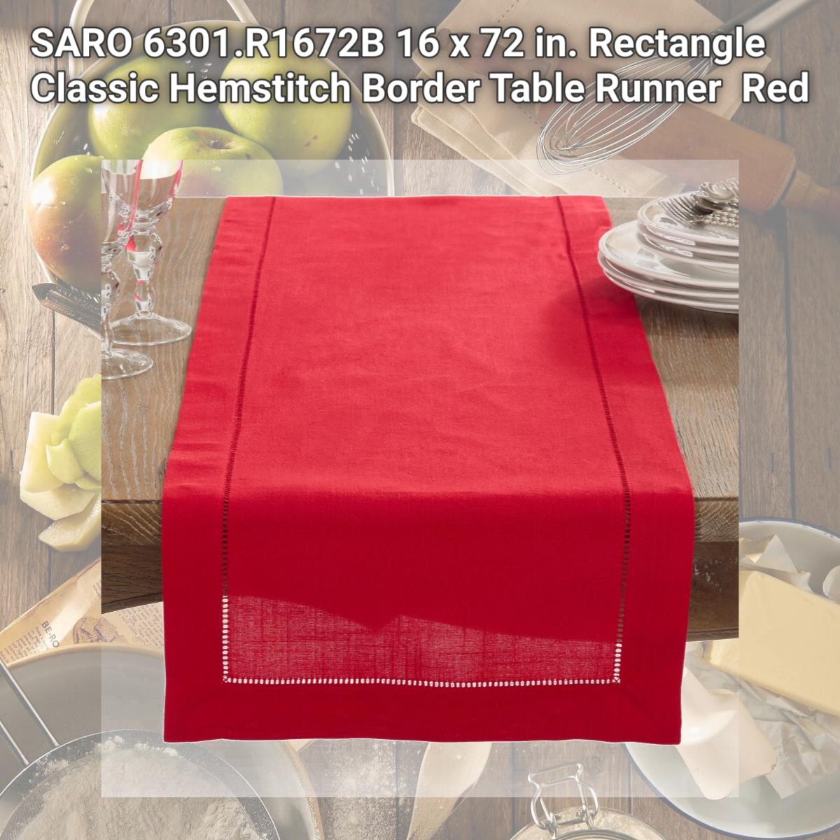 Picture of SARO 6301.R1672B 16 x 72 in. Rectangle Classic Hemstitch Border Table Runner  Red