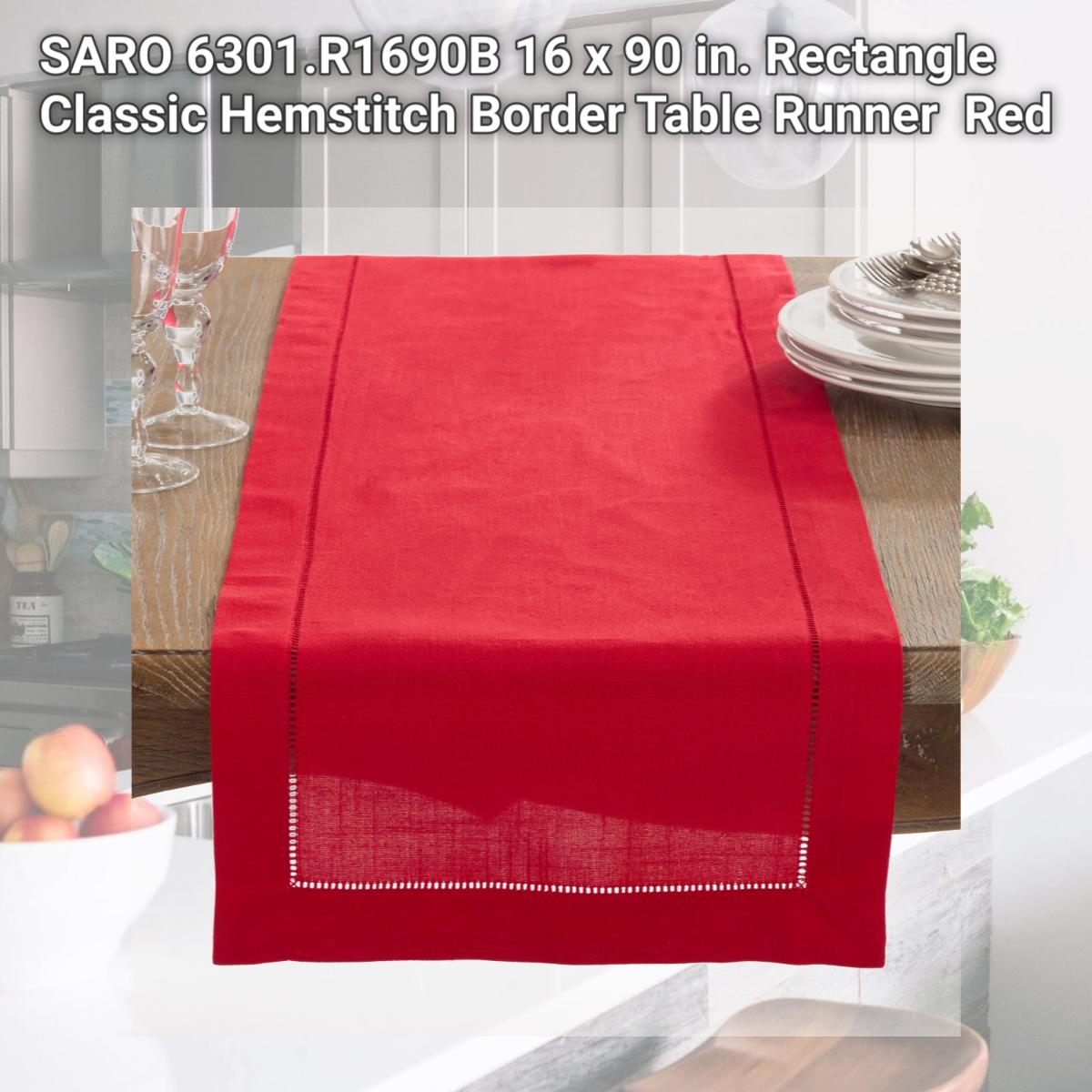 Picture of SARO 6301.R1690B 16 x 90 in. Rectangle Classic Hemstitch Border Table Runner  Red