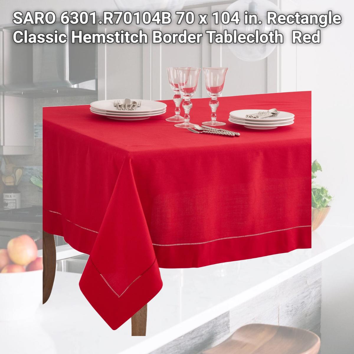 Picture of SARO 6301.R70104B 70 x 104 in. Rectangle Classic Hemstitch Border Tablecloth  Red
