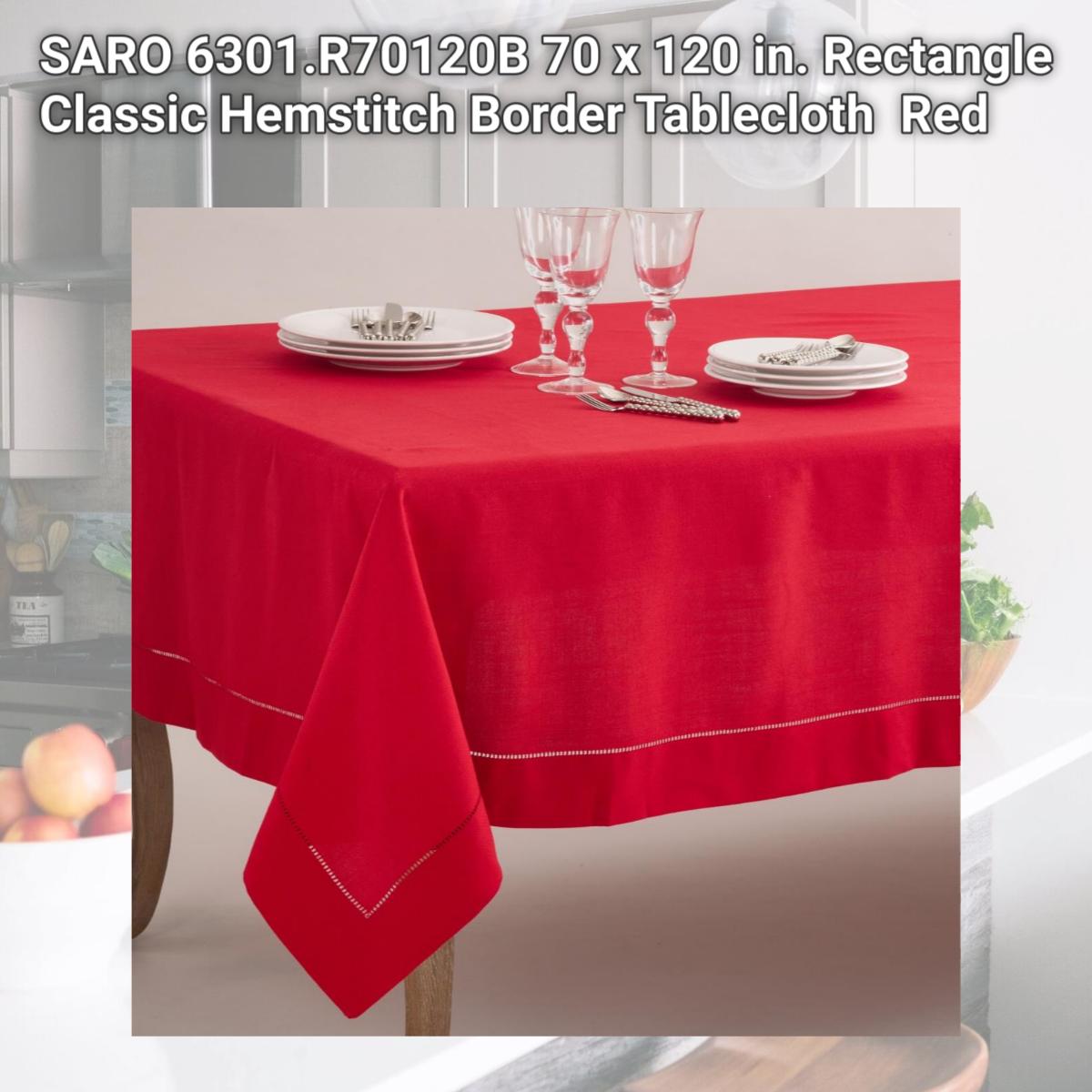 Picture of SARO 6301.R70120B 70 x 120 in. Rectangle Classic Hemstitch Border Tablecloth  Red