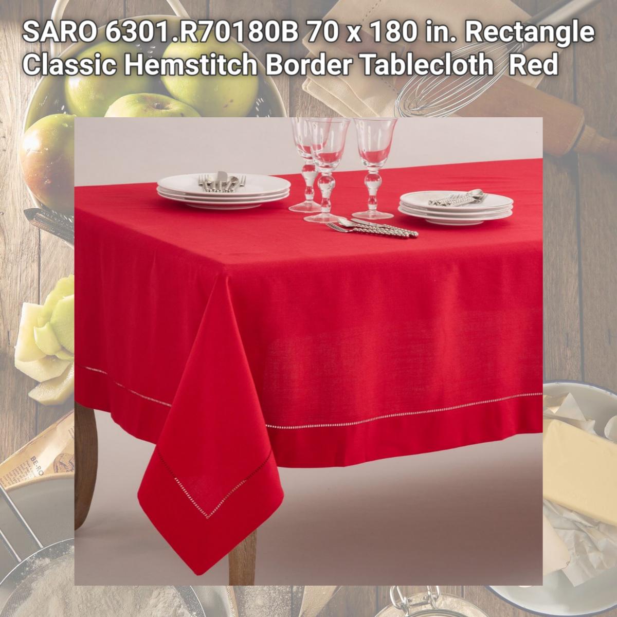 Picture of SARO 6301.R70180B 70 x 180 in. Rectangle Classic Hemstitch Border Tablecloth  Red