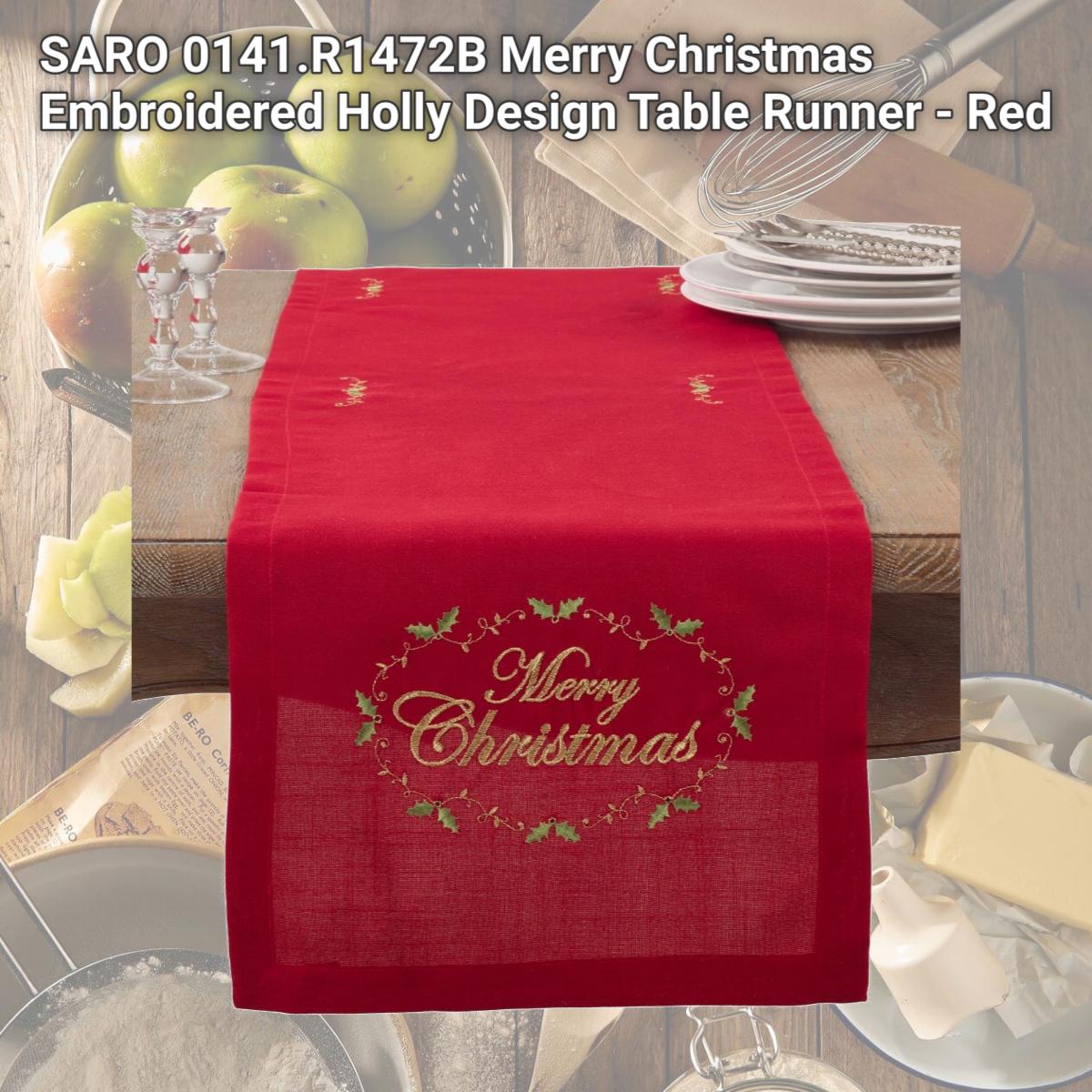 Picture of SARO 0141.R1472B Merry Christmas Embroidered Holly Design Table Runner - Red