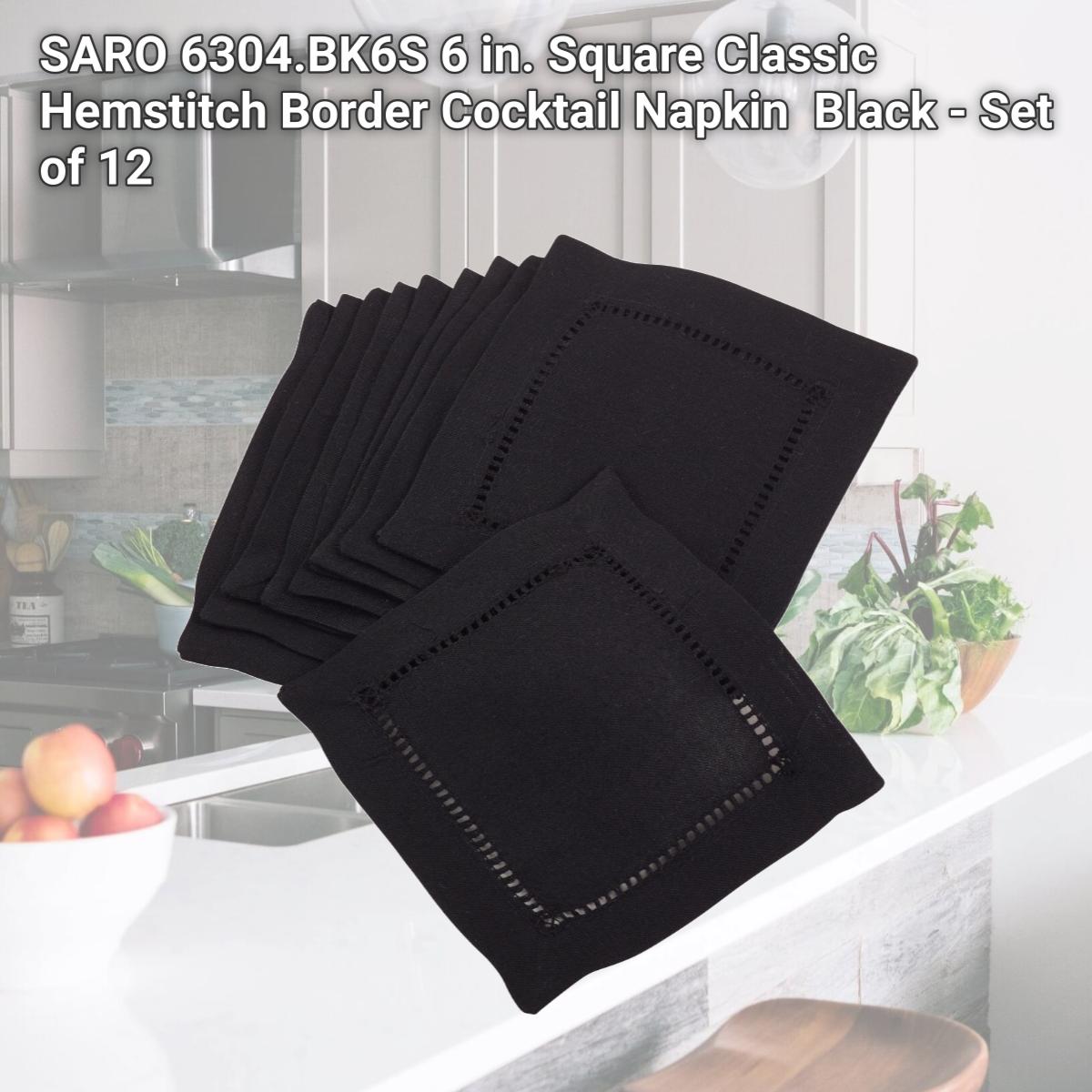 Picture of SARO 6304.BK6S 6 in. Square Classic Hemstitch Border Cocktail Napkin  Black - Set of 12