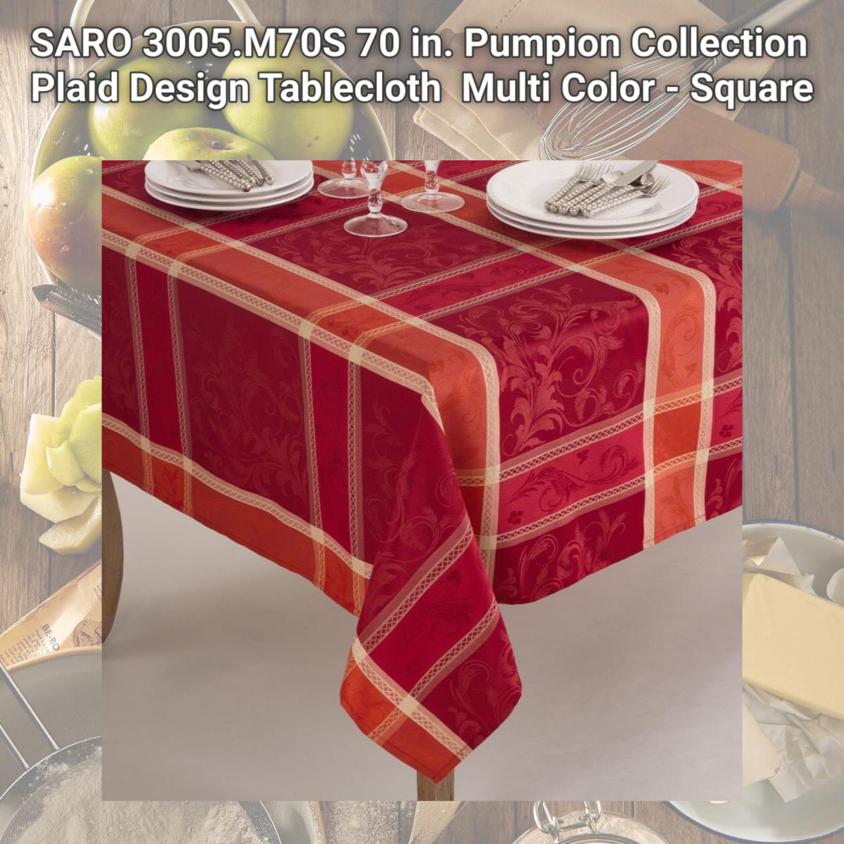 Picture of SARO 3005.M70S 70 in. Pumpion Collection Plaid Design Tablecloth  Multi Color - Square