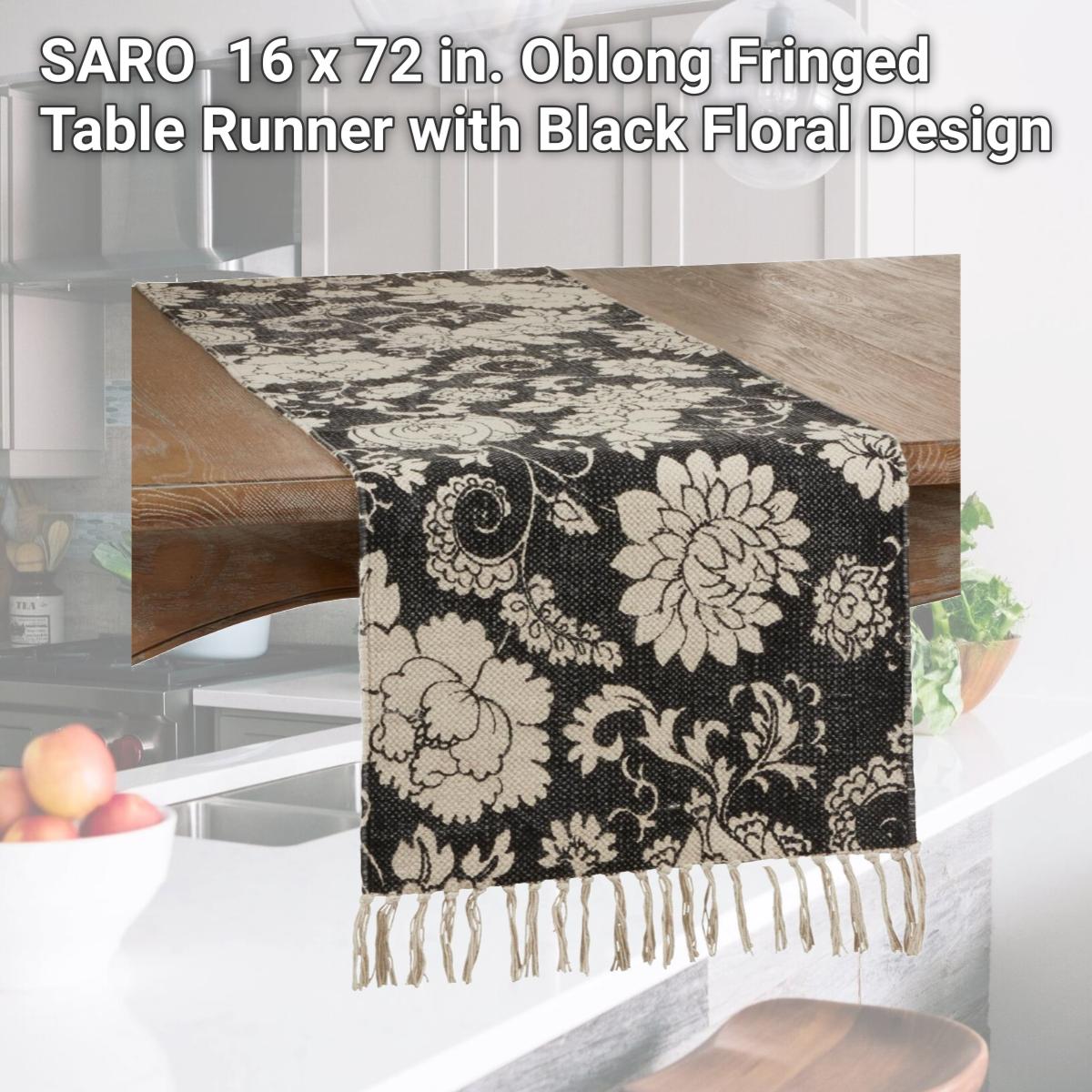 Picture of SARO 6102.BK1672B 16 x 72 in. Oblong Fringed Table Runner with Black Floral Design
