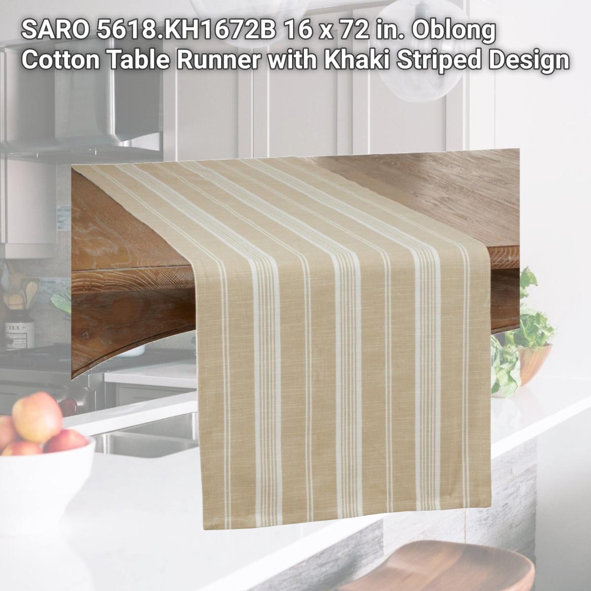 Picture of SARO 5618.KH1672B 16 x 72 in. Oblong Cotton Table Runner with Khaki Striped Design