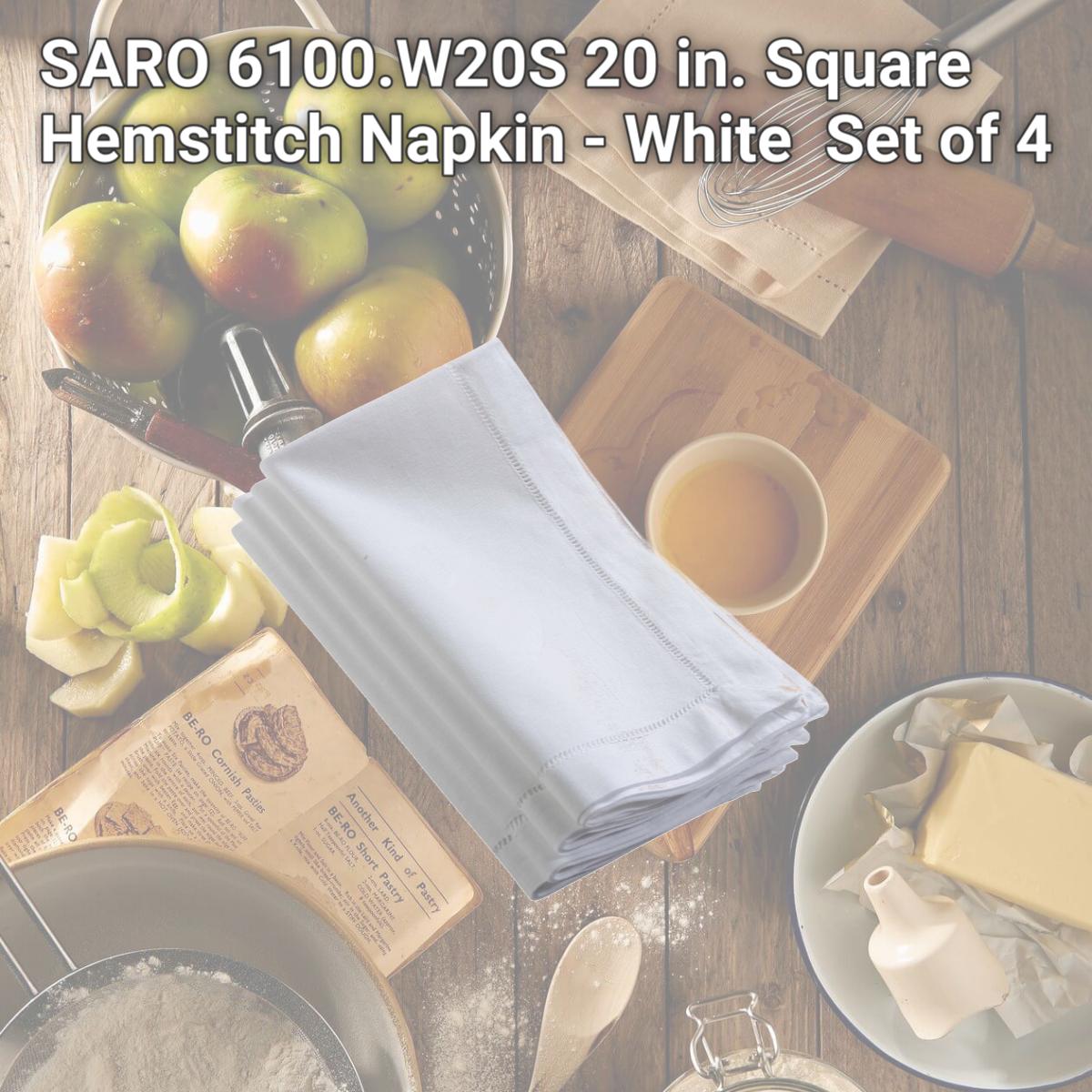 Picture of SARO 6100.W20S 20 in. Square Hemstitch Napkin - White  Set of 4