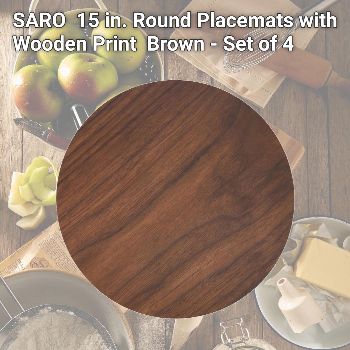 Picture of SARO 2875.BR15R 15 in. Round Placemats with Wooden Print  Brown - Set of 4