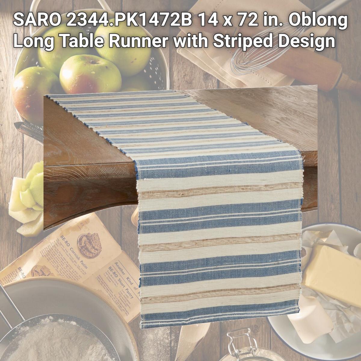 Picture of SARO 2344.PK1472B 14 x 72 in. Oblong Long Table Runner with Striped Design