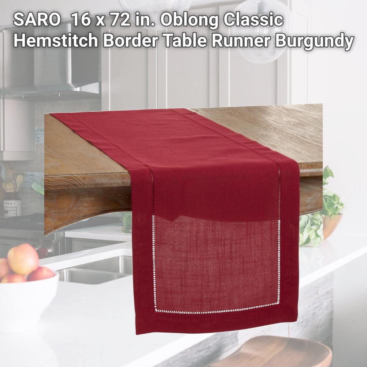 Picture of SARO 6309.BU1672B 16 x 72 in. Oblong Classic Hemstitch Border Table Runner  Burgundy