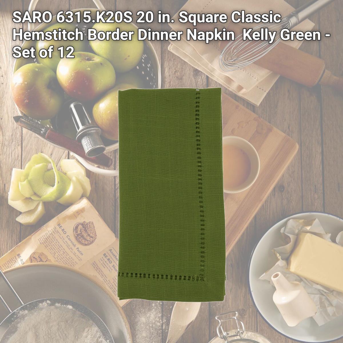 Picture of SARO 6315.K20S 20 in. Square Classic Hemstitch Border Dinner Napkin  Kelly Green - Set of 12