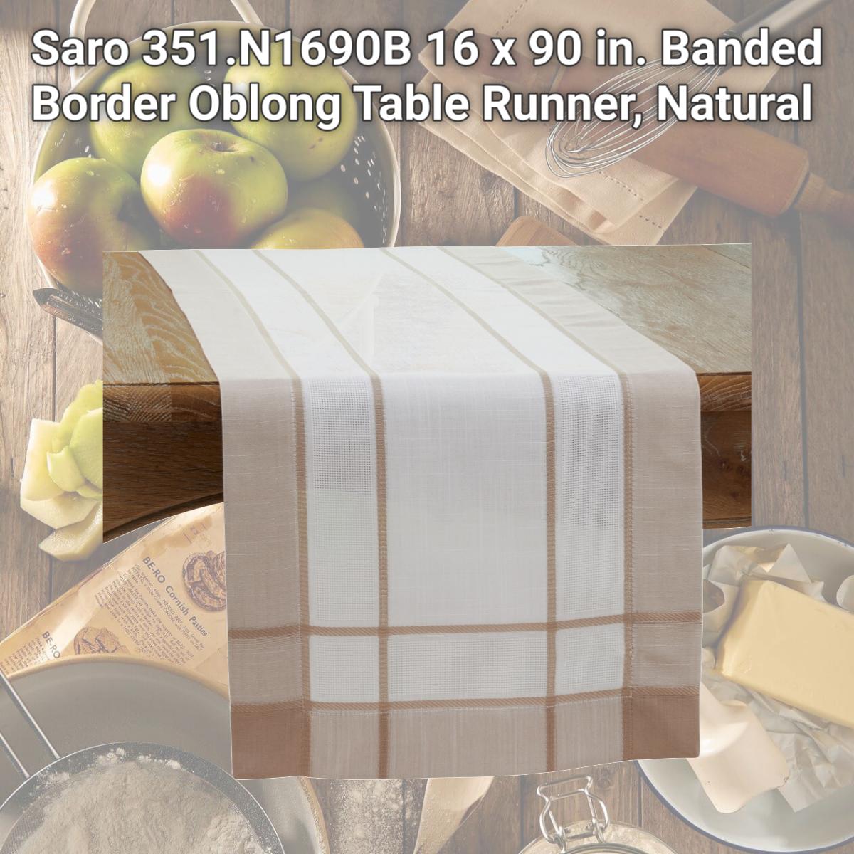Picture of Saro 351.N1690B 16 x 90 in. Banded Border Oblong Table Runner, Natural