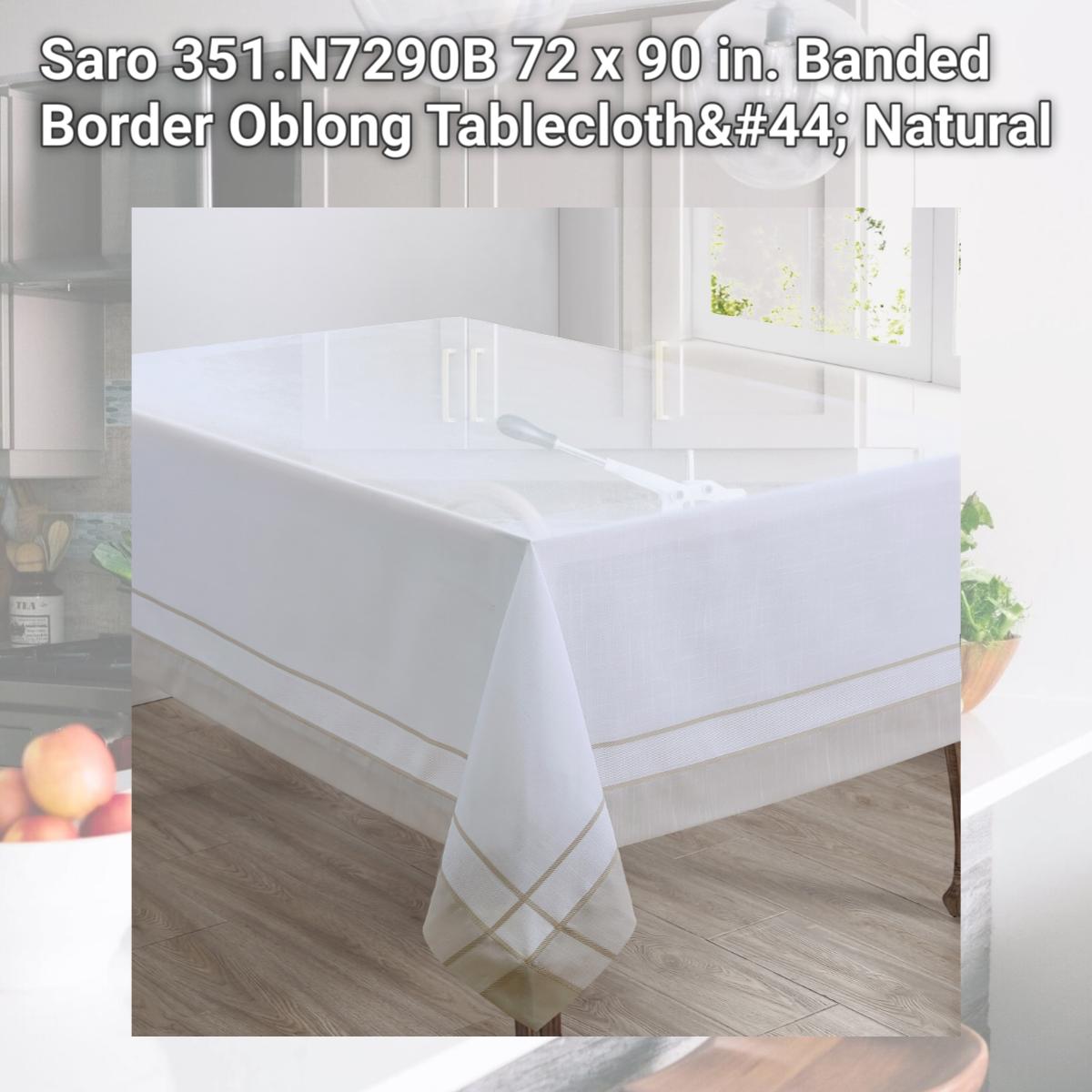 Picture of Saro 351.N7290B 72 x 90 in. Banded Border Oblong Tablecloth, Natural