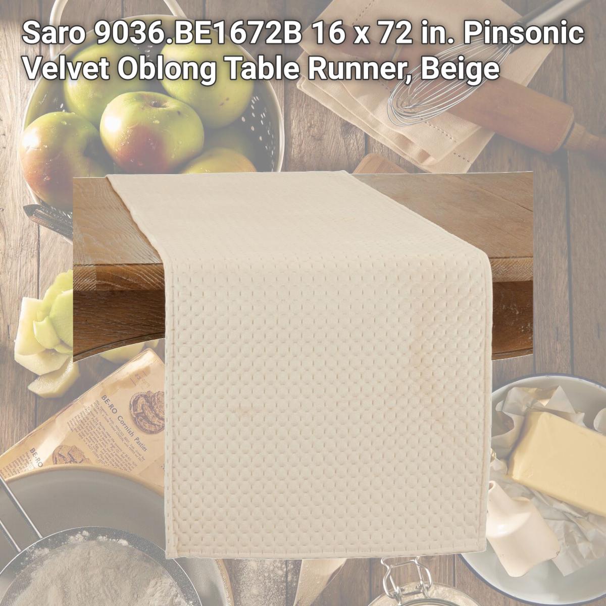 Picture of Saro 9036.BE1672B 16 x 72 in. Pinsonic Velvet Oblong Table Runner, Beige
