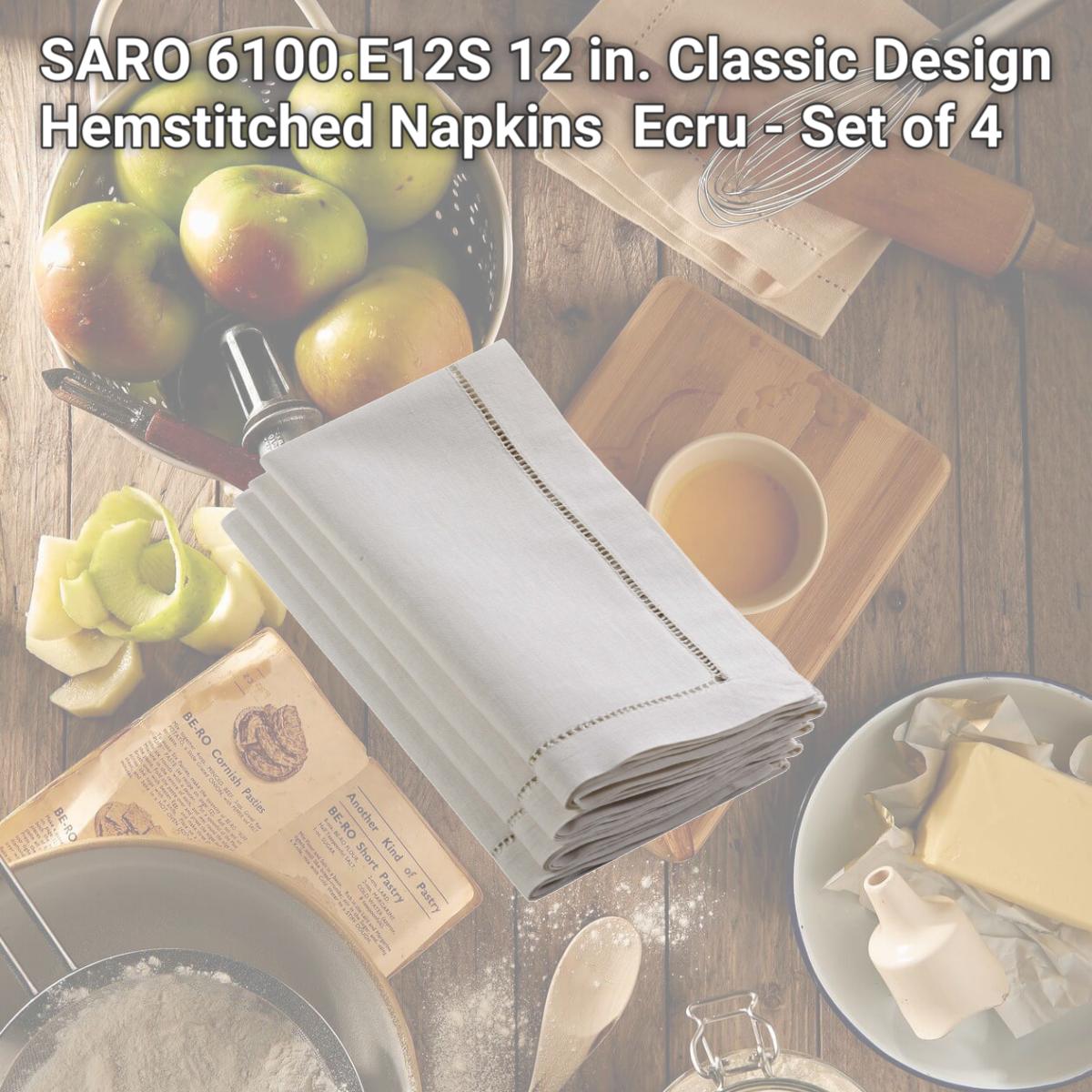 Picture of SARO 6100.E12S 12 in. Classic Design Hemstitched Napkins  Ecru - Set of 4