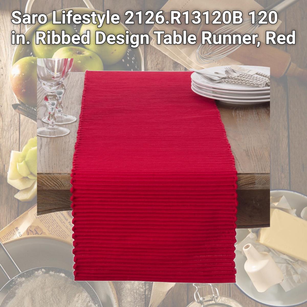 Picture of Saro Lifestyle 2126.R13120B 120 in. Ribbed Design Table Runner, Red
