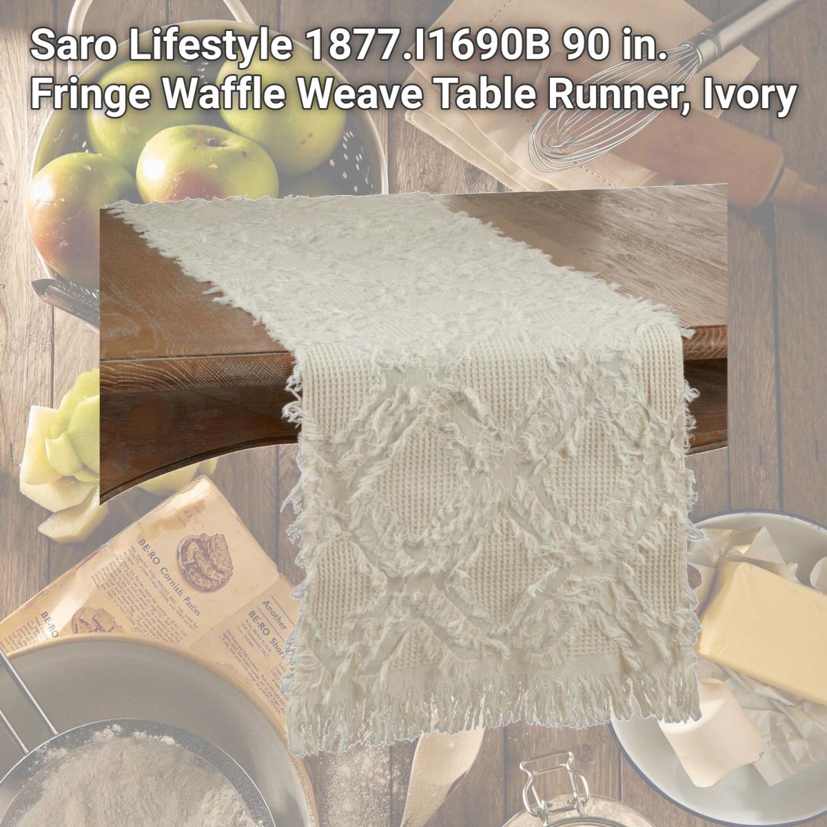 Picture of Saro Lifestyle 1877.I1690B 90 in. Fringe Waffle Weave Table Runner, Ivory
