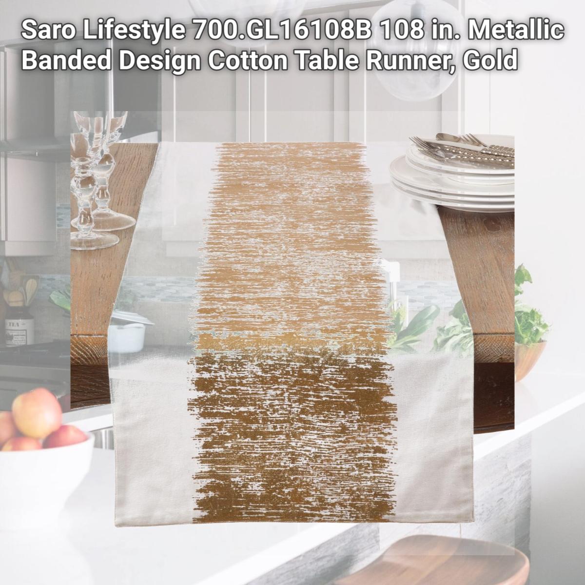 Picture of Saro Lifestyle 700.GL16108B 108 in. Metallic Banded Design Cotton Table Runner, Gold