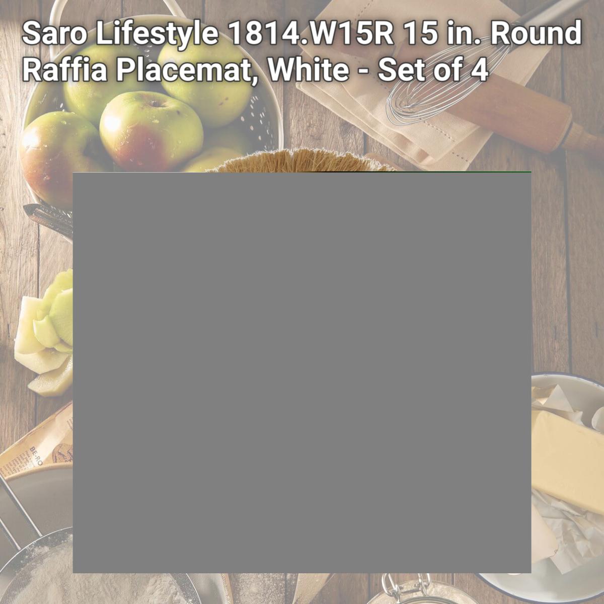 Picture of Saro Lifestyle 1814.W15R 15 in. Round Raffia Placemat, White - Set of 4