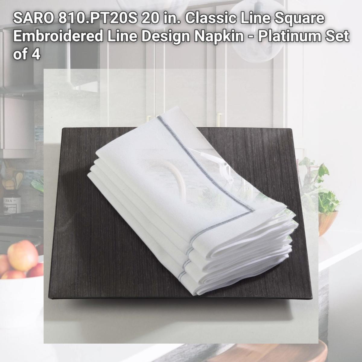 Picture of SARO 810.PT20S 20 in. Classic Line Square Embroidered Line Design Napkin - Platinum  Set of 4