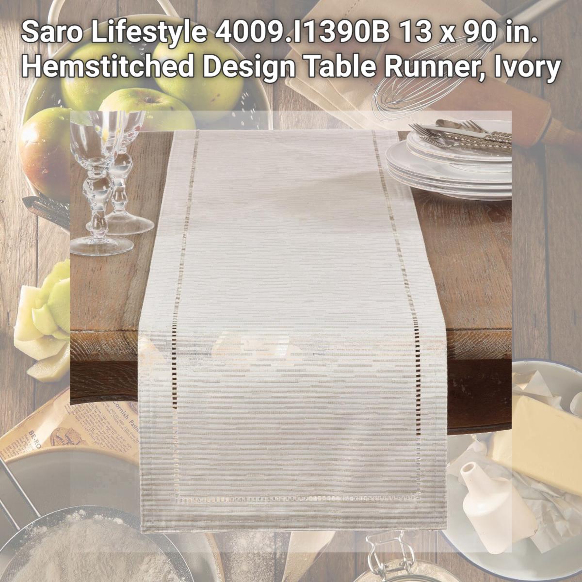 Picture of Saro Lifestyle 4009.I1390B 13 x 90 in. Hemstitched Design Table Runner, Ivory
