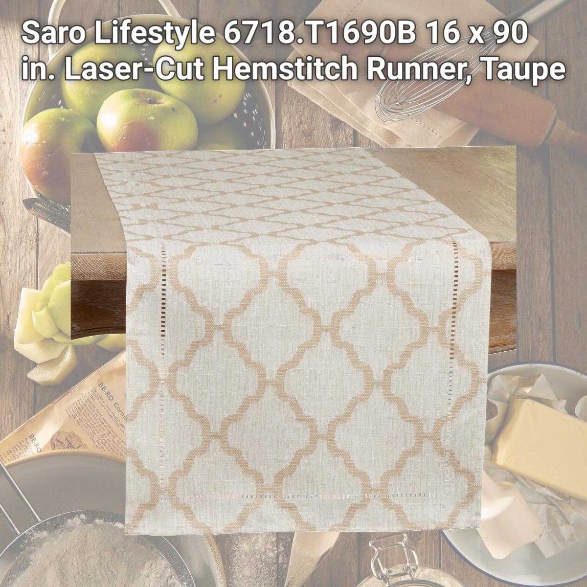 Picture of Saro Lifestyle 6718.T1690B 16 x 90 in. Laser-Cut Hemstitch Runner, Taupe