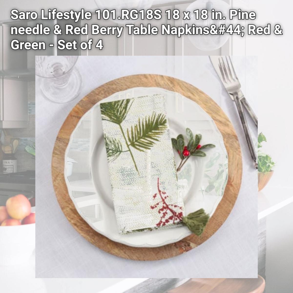 Picture of Saro Lifestyle 101.RG18S 18 x 18 in. Pine needle & Red Berry Table Napkins, Red & Green - Set of 4