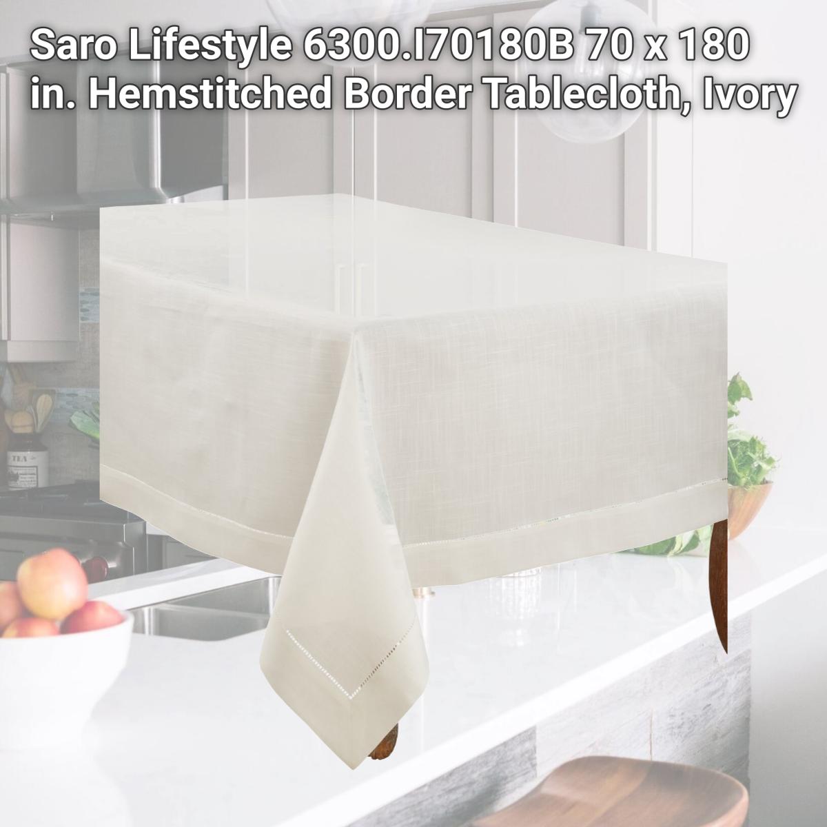 Picture of Saro Lifestyle 6300.I70180B 70 x 180 in. Hemstitched Border Tablecloth, Ivory