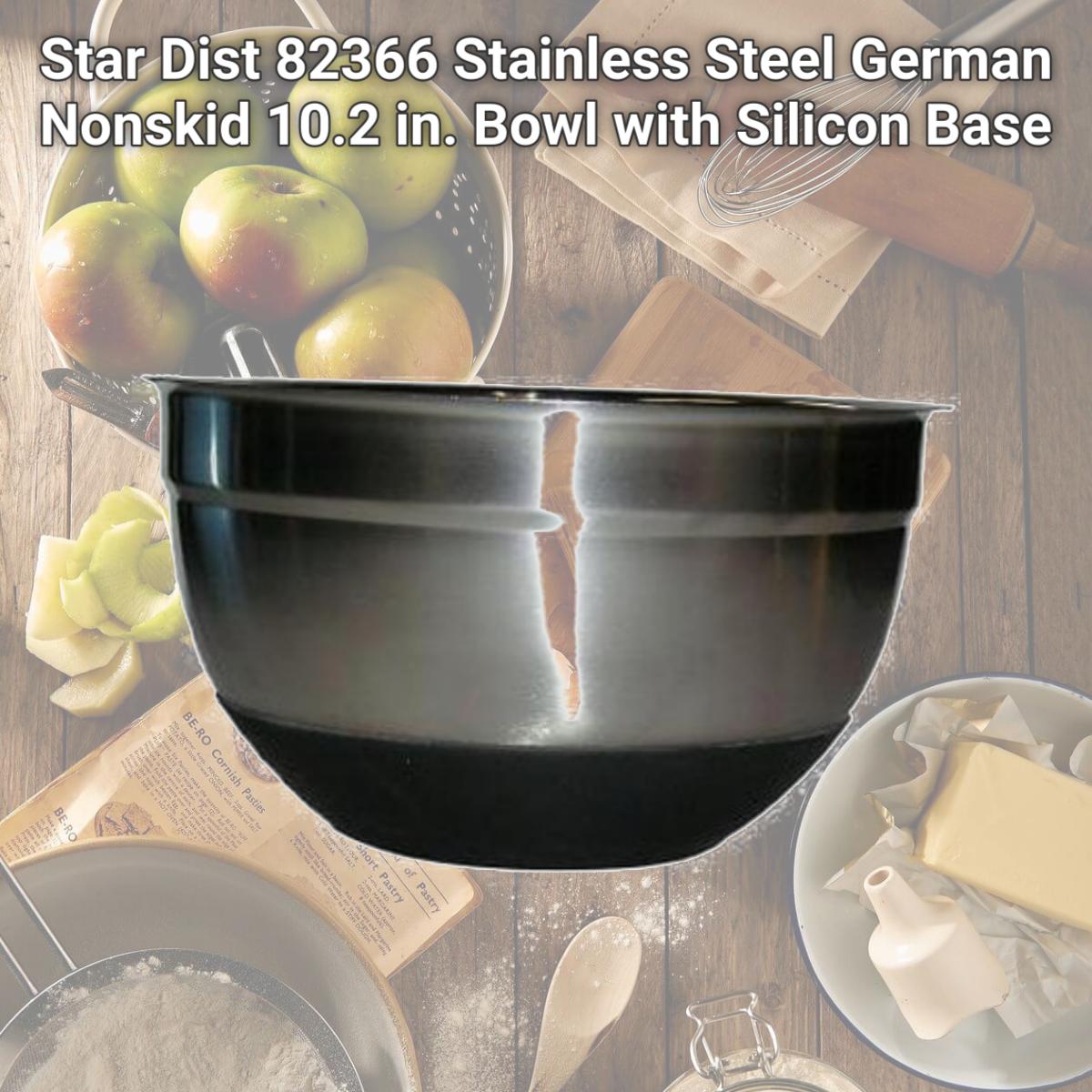 Picture of Star Dist 82366 Stainless Steel German Nonskid 10.2 in. Bowl with Silicon Base