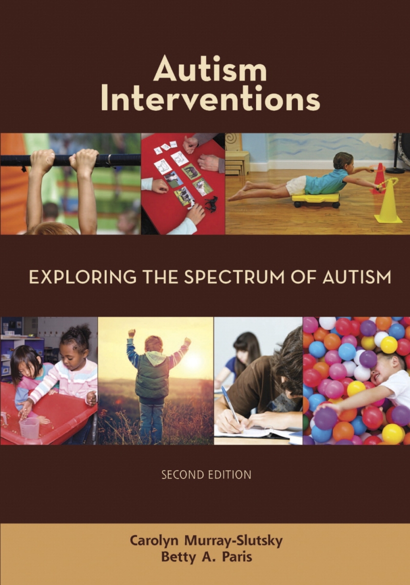 1583150 Autism Interventions - Exploring The Spectrum Of Autism, 2nd Edition