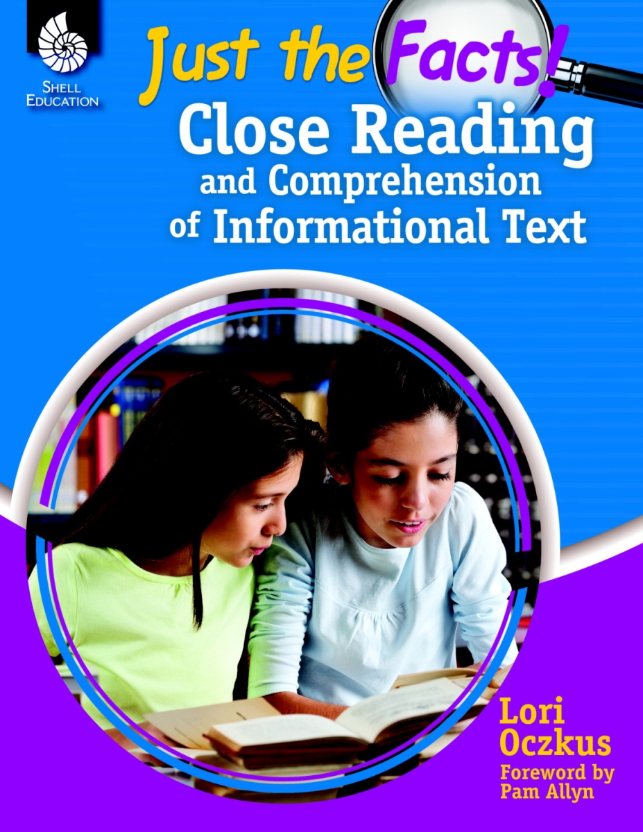 1495960 Just The Facts - Close Reading & Comprehension Of Informational Text Book, Grades K-8