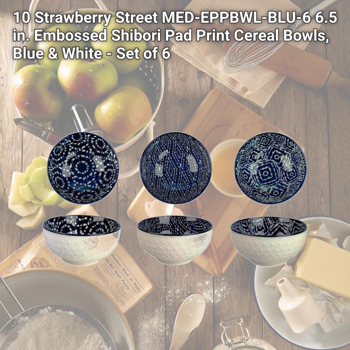 Picture of 10 Strawberry Street MED-EPPBWL-BLU-6 6.5 in. Embossed Shibori Pad Print Cereal Bowls, Blue & White - Set of 6