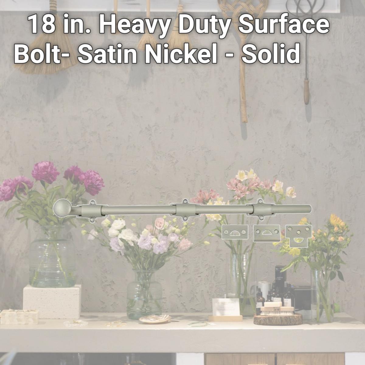 Picture of Deltana 18SB15 18 in. Heavy Duty Surface Bolt- Satin Nickel - Solid 