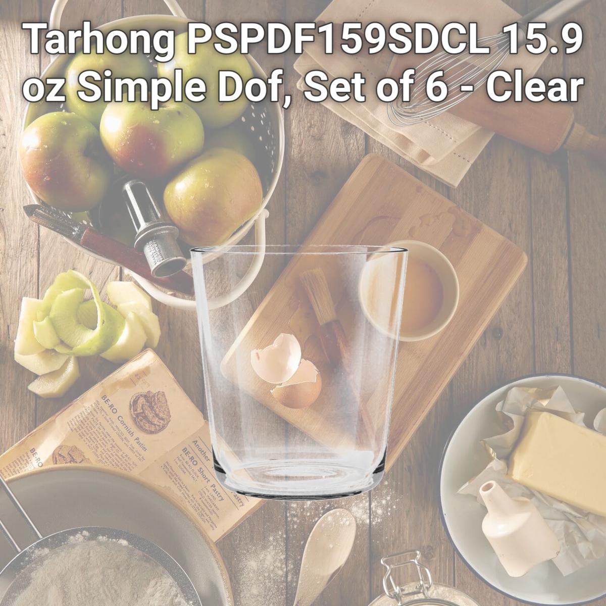 Picture of Tarhong PSPDF159SDCL 15.9 oz Simple Dof, Set of 6 - Clear