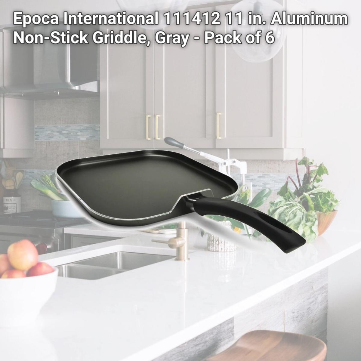 Picture of Epoca International 111412 11 in. Aluminum Non-Stick Griddle, Gray - Pack of 6