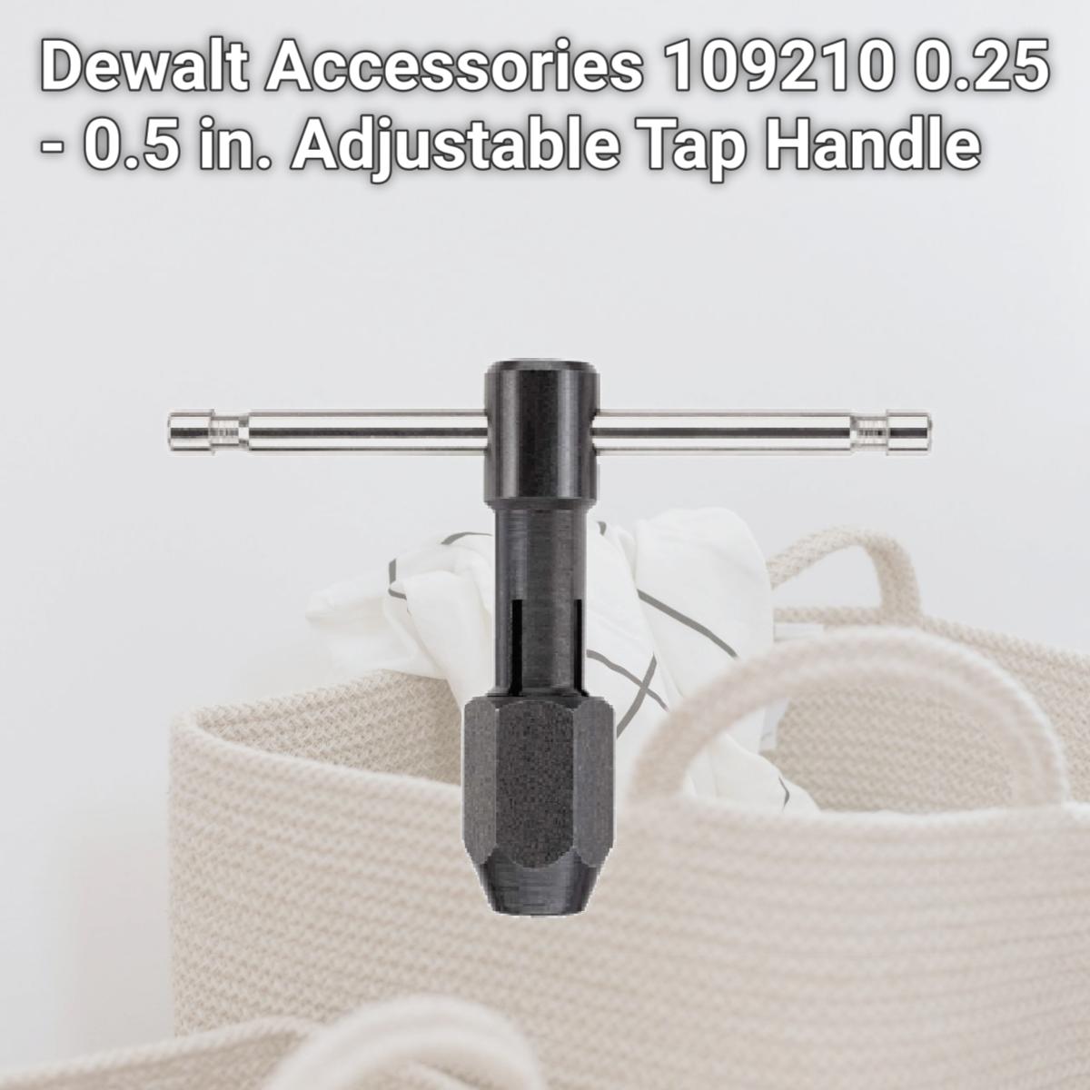 Picture of Dewalt Accessories 109210 0.25 - 0.5 in. Adjustable Tap Handle