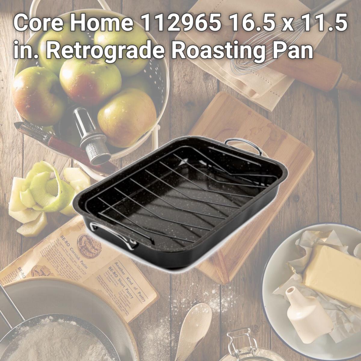 Picture of Core Home 112965 16.5 x 11.5 in. Retrograde Roasting Pan
