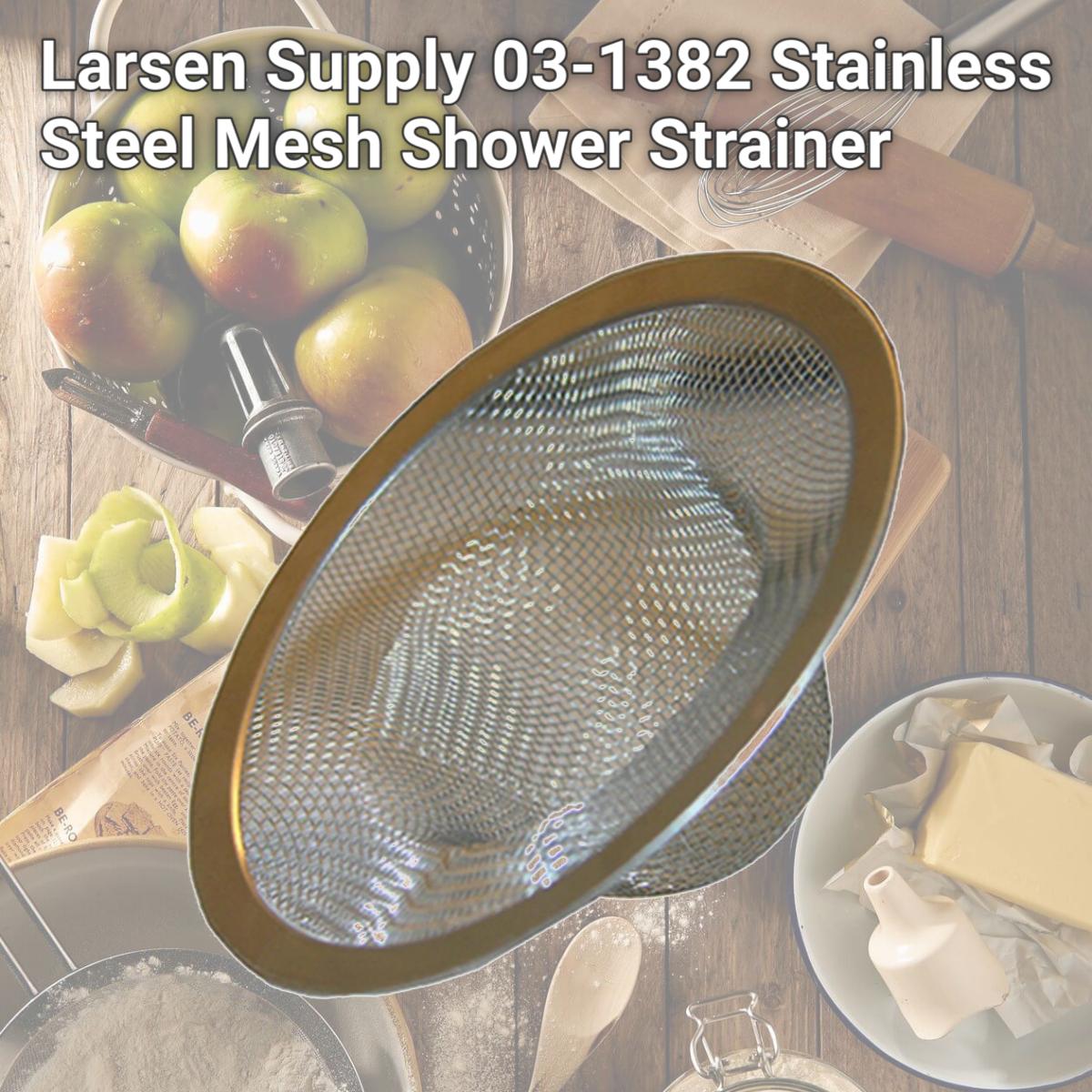 Picture of Larsen Supply 03-1382 Stainless Steel Mesh Shower Strainer