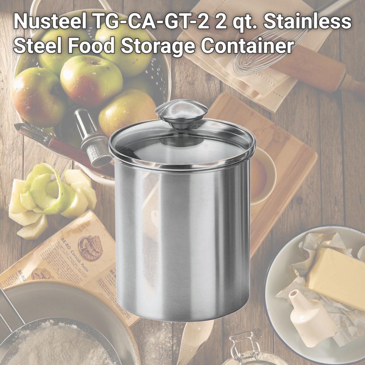 Picture of Nusteel TG-CA-GT-2 2 qt. Stainless Steel Food Storage Container