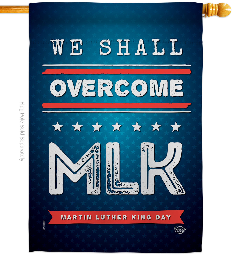 28 x 40 in. We Shall Overcome MLK Black History Martin Luther King Double-Sided Decorative Vertical House Flags - Decoration Banner Garden Yard Gift