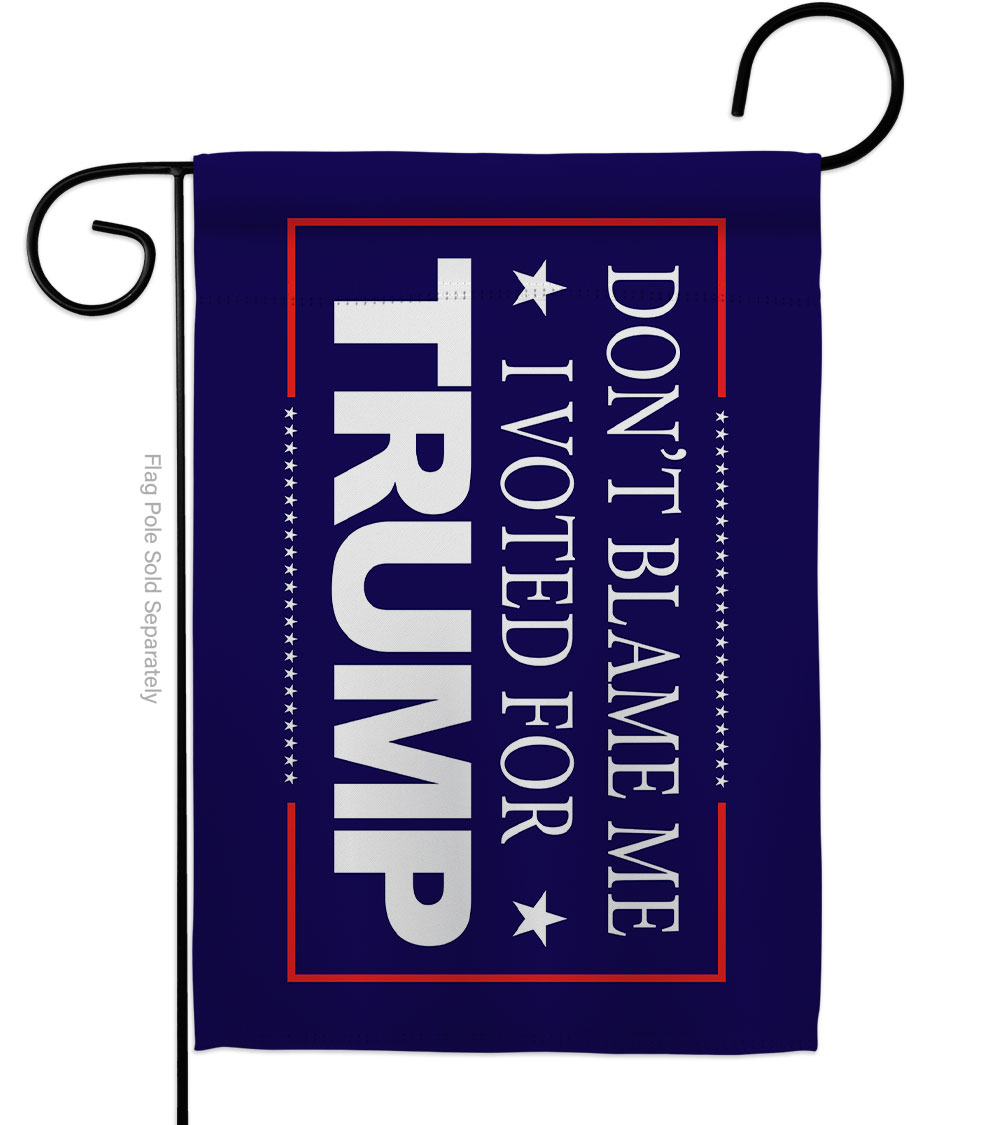 G170200-BO 13 x 18.5 in. Dont Blame Me Blue American Political Garden Flag with Double-Sided Horizontal House Decoration Banner Yard Gift
