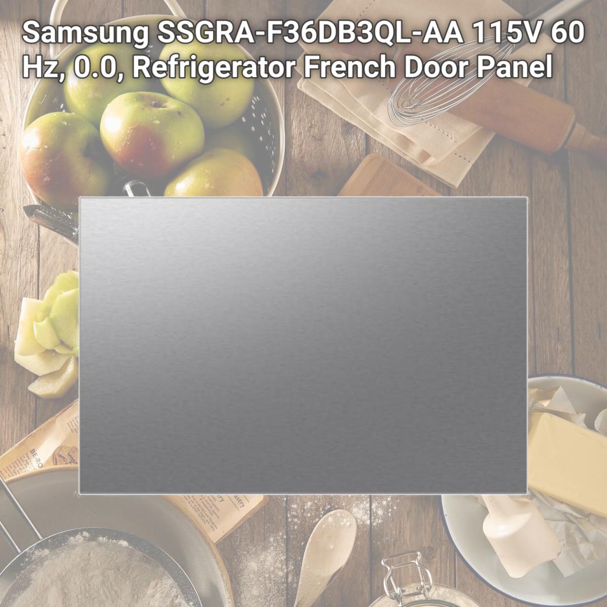 Picture of Samsung RA-F36DB3QL-AA 115V 60 Hz; 0.0; Refrigerator French Door Panel