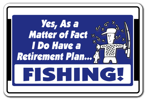UPC 745839365394 product image for 8 x 12 in. Yes I Do Have A Retirement Plan Fishing Decal - Hobby Fish Fisherman | upcitemdb.com