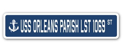 UPC 053722042575 product image for SSN-Orleans Parish Lst 1069 4 x 18 in. A-16 Street Sign - USS Orleans Parish LST | upcitemdb.com