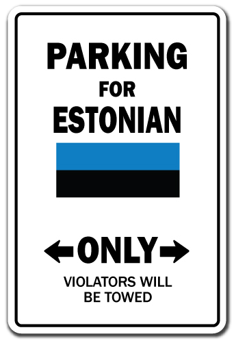 UPC 754193936690 product image for 8 x 12 in. Parking for Estonian Only Sign - Estonia Flag National Pride Love | upcitemdb.com