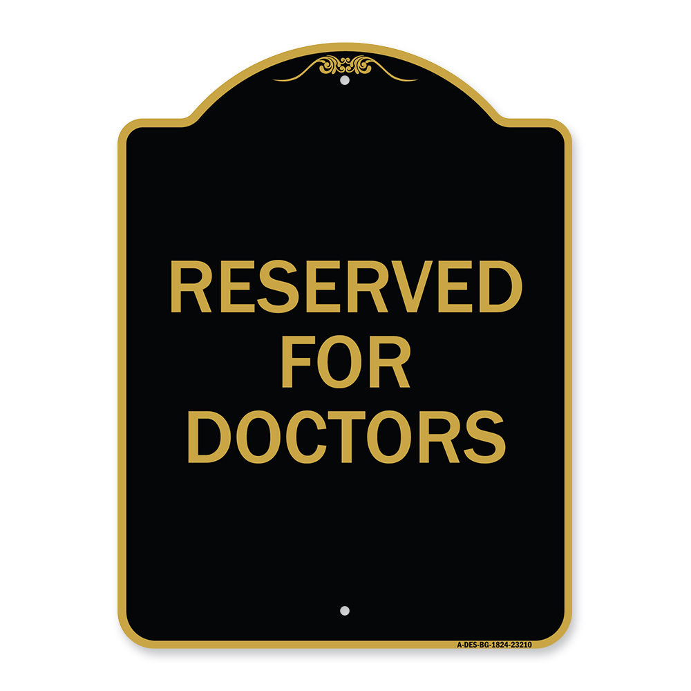 UPC 785590000103 product image for A-DES-BG-1824-23210 18 x 24 in. Designer Series Sign - Reserved for Doctors, | upcitemdb.com